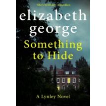 Something To Hide ( An Inspector Lynley 21)