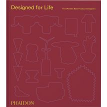 Designed For Life: The World's Best Product Designers