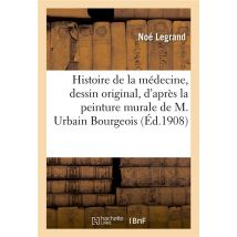 Histoire De La Medecine, Dessin Original, D'Apres La Peinture Murale De M. Urbain Bourgeois, - Au Gr