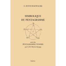 Symbolique Du Pentagramme - Suivi Du Pentagramma Veneris Par Le Dr Martin Knapp