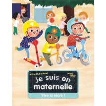 Je Suis En Maternelle Tome 2 : Vive La Récré !