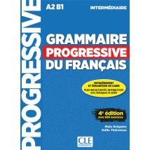 Grammaire Progressive Du Français - Intermédiaire - A2 - B1 (4e Édition)
