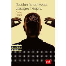 Toucher Le Cerveau, Changer L'Esprit