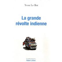 La Grande Révolte Indienne - Les Mouvements D'Émancipation En Amérique Latine