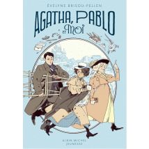 Agatha, Charlie Et Moi Tome 2 : Agatha, Pablo Et Moi