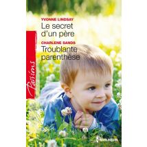 Le Secret D'Un Père - Troublante Parenthèse