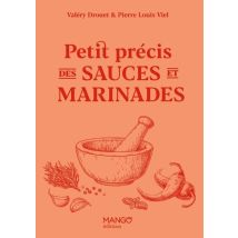 Petit Précis Des Sauces Et Marinades