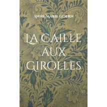 La Caille Aux Girolles