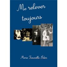 Me Relever Toujours