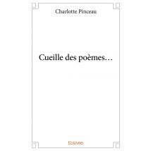 Cueille Des Poèmes...