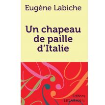 Un Chapeau De Paille D'Italie