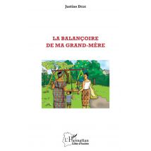 La Balancoire De Ma Grand-mère