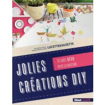 Jolies Créations Diy - 30 Idées Déco Pour La Maison