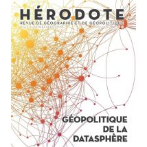 Revue Herodote N.177/178 - Géopolitique De La Datasphère