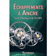 Échappements À Ancre - École D'Horlogerie De Cluses