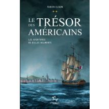 Les Aventures De Gilles Belmonte Tome 2 : Le Trésor Des Américains