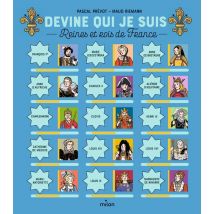 Devine Qui Je Suis : Reines Et Rois De France