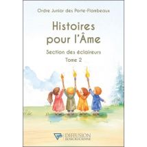 Histoires Pour L'Ame : Section Des Éclaireurs Tome 2