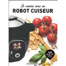 Je Cuisine Avec Un Robot Cuiseur