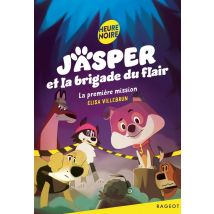Jasper Et La Brigade Du Flair Tome 1 : La Première Mission