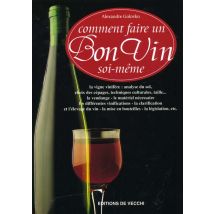 Comment Faire Soi-meme Un Bon Vin