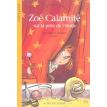 Zoé Calamité Sur La Piste De L'Étoile