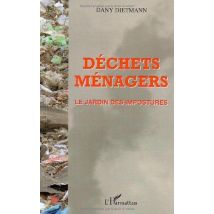 Déchets Ménagers : Le Jardin Des Impostures