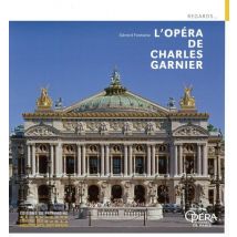 L'Opéra De Charles Garnier
