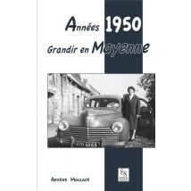 Années 1950 - Grandir En Mayenne