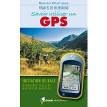 Savoir Utiliser Un Gps (édition 2011)