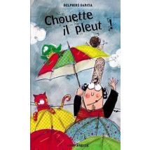 Chouette, Il Pleut!