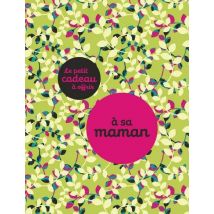 Le Petit Cadeau A Offrir : À Sa Maman