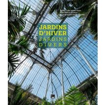 Jardins D'Hiver, Jardins Divers