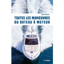 Toutes Les Manoeuvres Du Bateau À Moteur