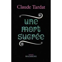 Une Mort Sucrée