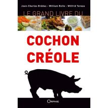 Le Grand Livre Du Cochon Créole