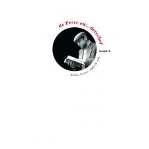 De Pérec Etc., Derechef - Textes, Lettres, Règles & Sens