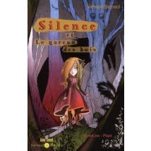 Silence Et Le Garçon Des Bois