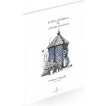 Jardins, Gloriettes Et Cabanes Perchées