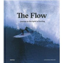 The Flow : Journey To The Spirit Of Surfing