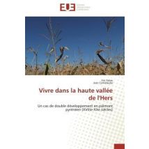 Vivre Dans La Haute Vallee De L'Hers
