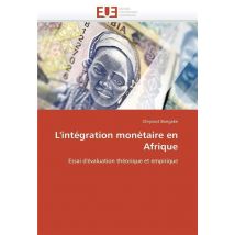L'Integration Monetaire En Afrique