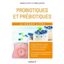 Le Grand Livre Des Probiotiques Et Des Prébiotiques
