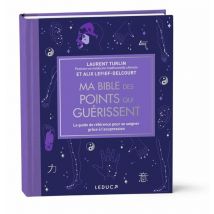 Ma Bible Des Points Qui Guérissent