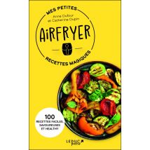 Mes Petites Recettes Magiques Airfryer