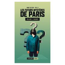 Les Futurs Mystères De Paris Tome 9 : Mine De Rien