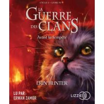 La Guerre Des Clans - Cycle 1 Tome 4 : Avant La Tempête