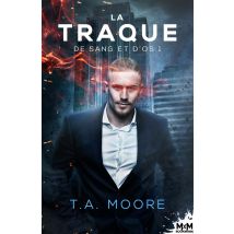 De Sang Et D'Os Tome 1 - La Traque