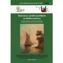 Itinérances Juridico-poétiques En Méditerranée(s)