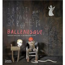 Ballenesque : Roger Ballen - A Retrospective